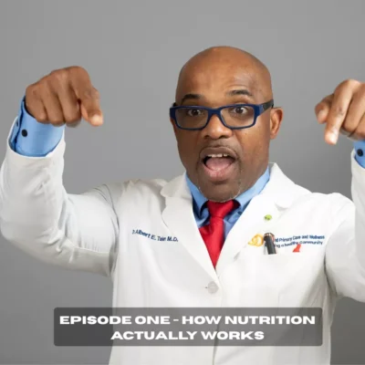 Episode One - How Nutrition Actually Works