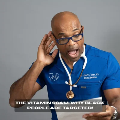 The Vitamin SCAM: Why Black People Are Targeted!