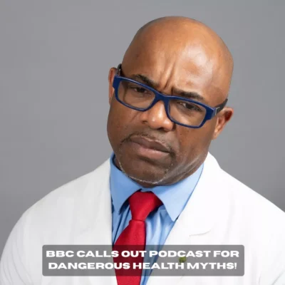 BBC Calls Out Podcast for Dangerous Health Myths!